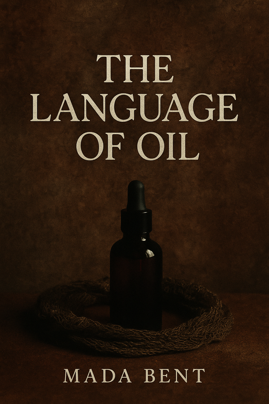 Botanical Scent Therapy - The Language of Oil